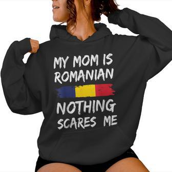 My Mom Is Romanian Nothing Scares Me Romania Flag Women Hoodie - Thegiftio UK