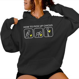 How To Pick Up Chicks Chicken Women Hoodie - Monsterry