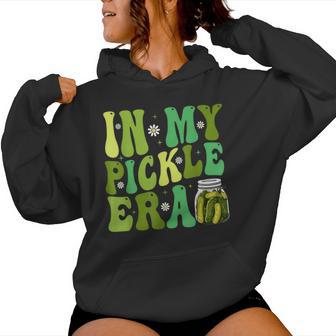 In My Pickle Era Girls Ns Women Hoodie - Thegiftio UK