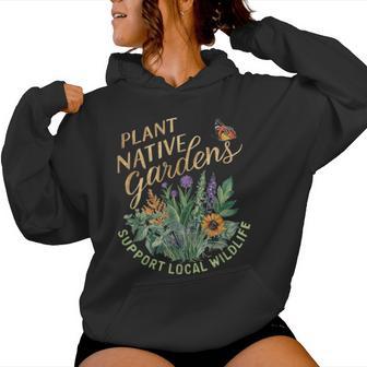 Retro Plant Native Gardens Support Local Wildlife Gardening Women Hoodie - Thegiftio UK