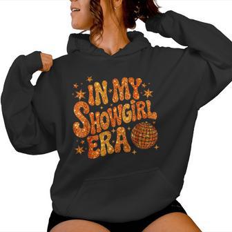 In My Show Girl Era Women Hoodie - Thegiftio UK