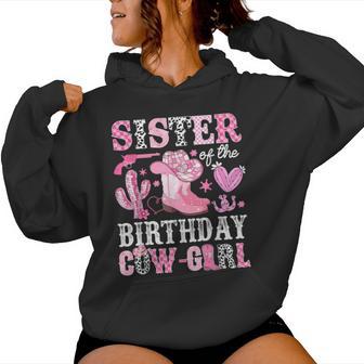 Sister Of The Birthday Cow-Girl Rodeo Cowgirl Bday Women Hoodie - Monsterry