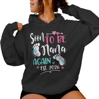 Soon To Be Nana Again 2026 Mother's Day Women Hoodie - Seseable