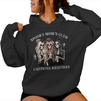 Spooky Mom's Club Caffeine Required Skeleton Halloween Women Hoodie - Thegiftio UK