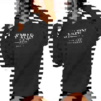 St Maarten Souvenir Vintage Throwback Letter Women Women Hoodie - Thegiftio