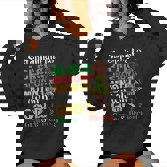 Stepping Into Black History Month God's Grace And Mercy Girl Women Hoodie - Monsterry