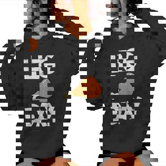 Thanksgiving Gym Turkey Leg Day Workout Fitness Women Women Hoodie | Mazezy