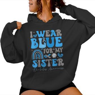 I Wear Blue For My Sister T1 D Diabetes Awareness Month Women Hoodie - Thegiftio UK