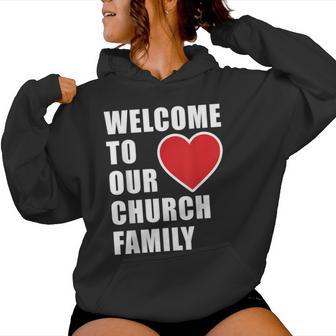 Welcome To Our Church Family – Christian Faith Staff Uniform Women Hoodie - Thegiftio UK