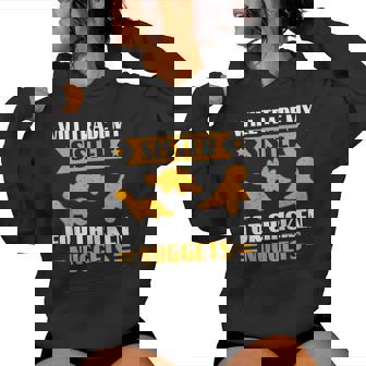 Will Trade My Sister For Chicken Nuggets Sibling Humor Women Hoodie | Seseable FR