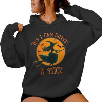 Yes I Can Drive A Stick Halloween Spooky Witch Women Women Hoodie - Monsterry
