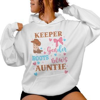 Aunt Keeper Of The Gender Boots Or Bows Auntie Loves You Women Hoodie - Monsterry