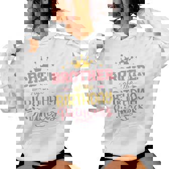 Brother Of The Birthday Princess Girl Matching Family Party Women Hoodie | Mazezy