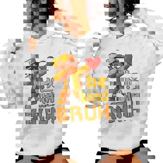 Bruh Be Kind Unity Day Orange Boys Gamer Pixel Anti Bullying Women Hoodie | Seseable CA