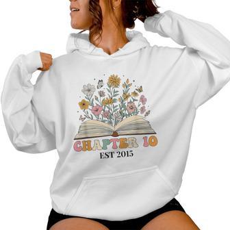 Chapter 10 Years Old 10Th Birthday Wildflower Book Lover Women Hoodie - Thegiftio UK