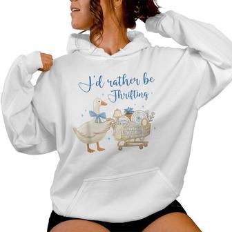 Coquette Cute Silly Goose Duck I’D Rather Be Thrifting Women Hoodie - Thegiftio UK