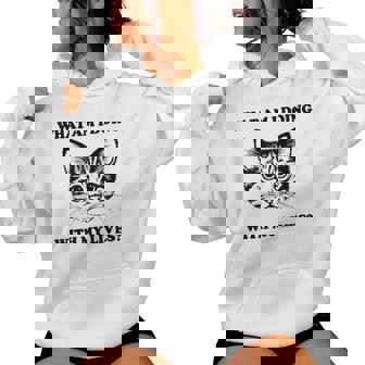 What Am I Doing With My Lives Cute Cat Sayings Women Hoodie | Mazezy