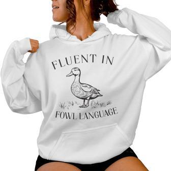 Fluent In Fowl Language Duck Lover Farmer Women Hoodie - Monsterry