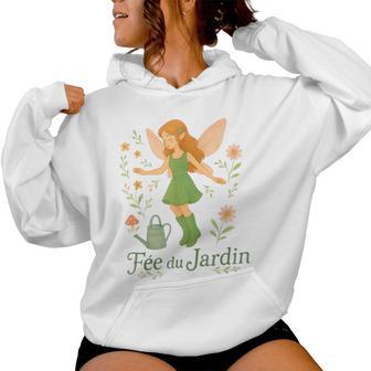 Jardin Idee Jardinage Fée Du Jardin Sweat à capuche femme - Cadeauxyz