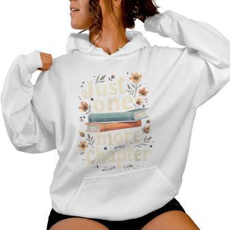 Just One More Chapter Book Reading Floral Teacher Book Lover Women Hoodie - Monsterry