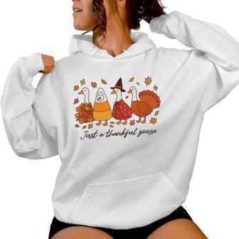 Just A Thankful Goose Thanksgiving Silly Goose Fall Autumn Women Hoodie - Thegiftio UK
