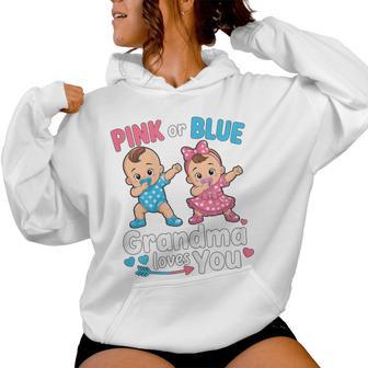 Pink Or Blue Grandma Loves You Gender Reveal Party Women Hoodie - Thegiftio UK