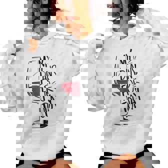 My Plans For Today Wine Lover Women Hoodie | Mazezy