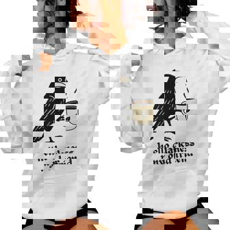 Raven Crow Coffee Lover Morning Breakfast Hello Darkness Women Hoodie | Seseable CA