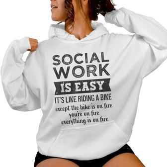 Social Work Is Easy Sarcastic Worker Men Women Hoodie - Thegiftio UK