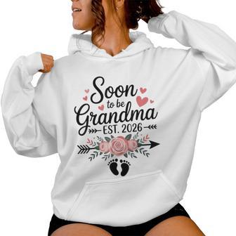 Soon To Be Grandma Est 2026 Promoted To Grandma Grandmother Women Hoodie - Thegiftio UK