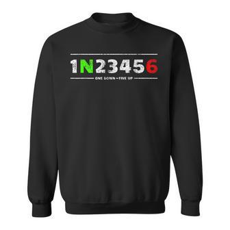 1N23456 Motorcycle Gears For Biker 1 Down 5 Up Sweatshirt - Thegiftio UK