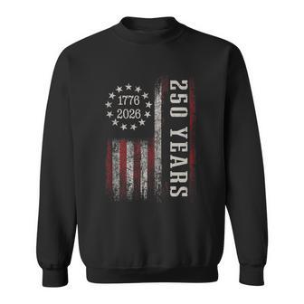 250 Years Of Freedom 1776 2026 American Flag 4 July Vintage Sweatshirt - Thegiftio UK
