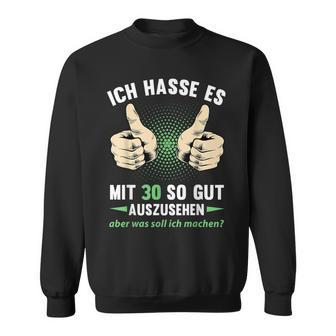 30 Geburtstag Mann Frau 30 Jahre 1995 Deko Lustig Geschenk Sweatshirt - Seseable