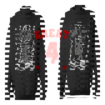 4Th Birthday Hockey Lovers It's Great To Be 4 Years Old Sweatshirt | Mazezy