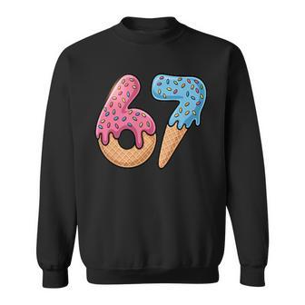 67 Ice Cream Drip Meme Six Seven Gen Alpha Slang Sweatshirt - Thegiftio UK