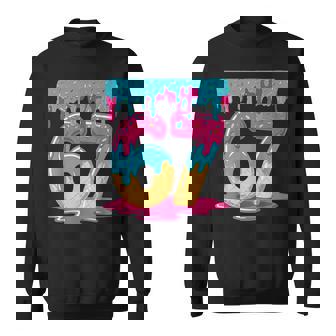 67 Ice Cream Drip Meme Six Seven Gen Alpha Slang Sweatshirt | Mazezy