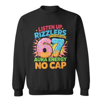 67 Six Seven Get Sendy Meme 6 7 Sigma Rizzlers Sweatshirt - Thegiftio UK