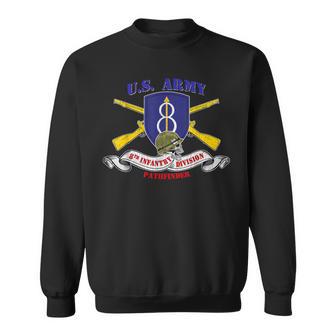 8Th Infantry Division 8Th Id Veteran Pathfinder Division Sweatshirt | Mazezy