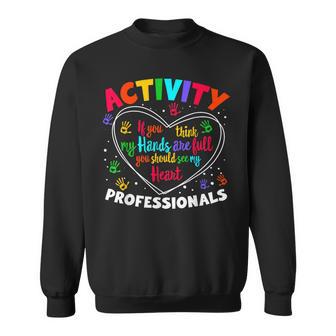 Activity Professionals Assistant Squad Team Week Director Sweatshirt | Seseable UK