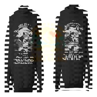 Adventure Is Out There But So Are Serial Killers Sweatshirt | Seseable UK