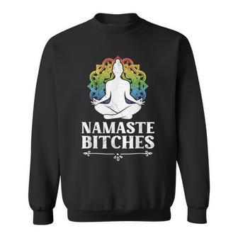 Aggro Yoga Namaste Bitches Lustiges Yogi Sweatshirt - Geschenkecke