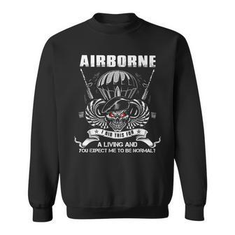 Airborne I Did This For A Living Sweatshirt - Thegiftio UK