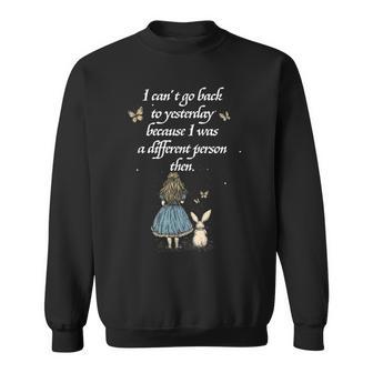 Alice In Wonderland Quote Whimsical Fantasy World Novel Sweatshirt - Monsterry UK