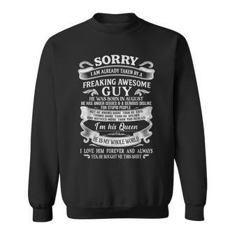 I Am Already Taken By Freaking Awesome Guy Born In August Sweatshirt | Mazezy