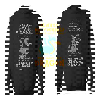 Always Be Yourself Dragon Regalo Para Los Amantes De Los Dragones Camisa de entrenamiento - Regaloses