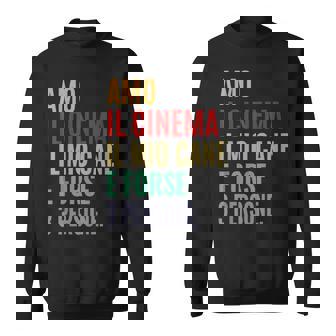 Amo Il Cinema E Il Mio Cane Cinefili Film Festival Registi Felpa - Novitaregali