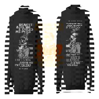 Arguing With Me Is Pointless Skeleton Halloween Quote Sweatshirt - Monsterry