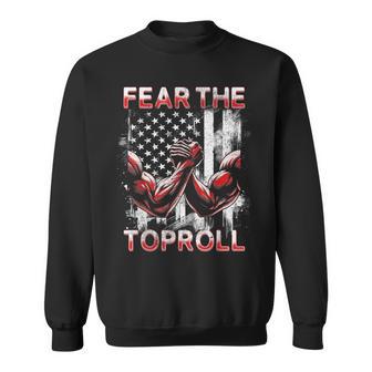 Arm Wrestling Fear The Toproll Sweatshirt - Thegiftio UK