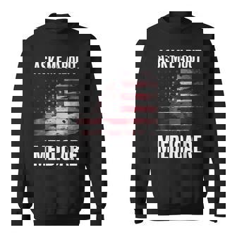 Ask Me About Medicare Small Black Sweatshirt - Thegiftio