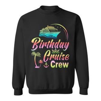 Ausflug Birthday Cruise Crew Geburtstag Kreuzfahrt Sweatshirt - Geschenkecke